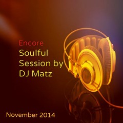★ Soulful House Encore Session November  2014 ★