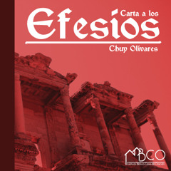 08 IBCO - Chuy Olivares - Efesios