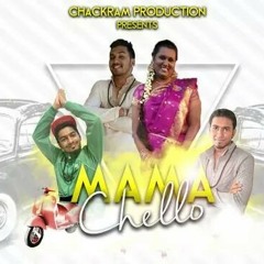 Mama Chello by Chackram feat. Havoc Brothers
