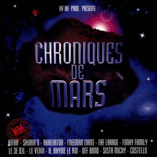 Akhenaton, Freeman & Le Rat Luciano, "Le mégo-trip" / "Chroniques de Mars" (1998)