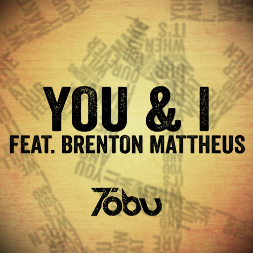 Tobu feat. Brenton Mattheus - You & I