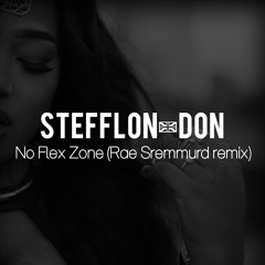 Stefflon-Don - No Flex Zone (Rae Sremmurd remix)
