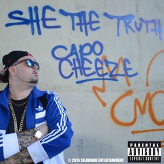 Capo Cheeze - She The Truth  Prod. by BrownTimeProduction