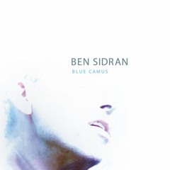 Ben Sidran - "Blue Camus" (2014)- Blue Camus