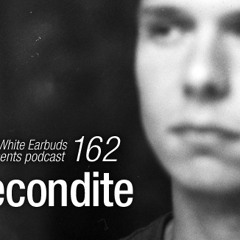 Little White Earbuds Podcast 162: Recondite