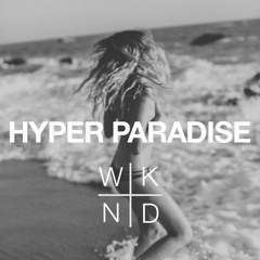 Flume x SAINT WKND - Hyper Paradise