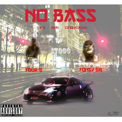 No Bass - Prod.4-0 | Hyfi | CaseyCa$$h
