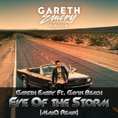 Gareth Emery Ft. Gavin Beach - Eye Of The Storm (MaiiQ Remix)