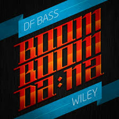 Wiley -Boom Boom Da Na (CHOKEZ Remix - Preview)