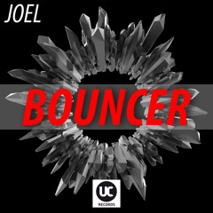 Joel - Bouncer (Original Mix)