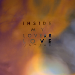 SayJakSundaysVol.1 #3 • SayJak- Inside My LOVER's Love [Free Download]