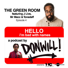 Episode 004 - The Green Room feat J - Live, Mr Mecc & Tonedeff