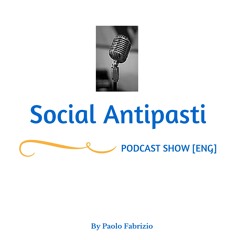 Social Antipasti - Fear Of Withered Reputation Podcast #7