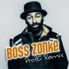 Riky Rick - Boss Zonke (The @ProGIsTheName Remix) [Unofficial]