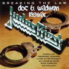 Judas Priest - Breaking The Law X Hellrider (Doc B. Wildman Remix)