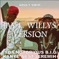 DJ Spinking - Adult Swim Ft Tyga, Notorious BIG, Kanye West, Jeremih (Jay L. Willys Version)