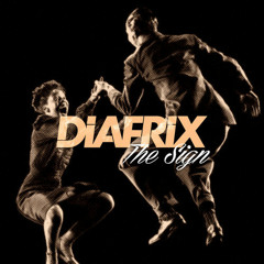 Diafrix - "The Sign" Produced by Dustin McLean
