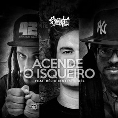 STRIKE - ACENDE O ISQUEIRO FT. HÉLIO BENTES + RAEL