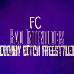 Bad Intentions (Bobby Bitch Freestyle)