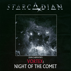 Vortex: Night Of The Comet (Starcadian Remix)