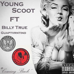 Scoot X Billy True X Guaptvrntino - Coming Back