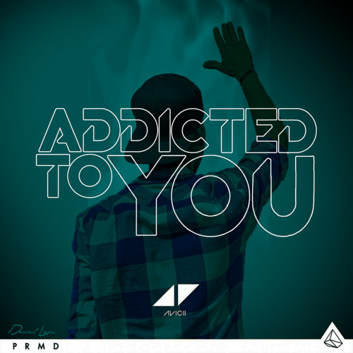 ADDICTED TO YOU AVICII MP3 СКАЧАТЬ БЕСПЛАТНО ADDICTED TO YOU AVICII MP3 СКАЧАТЬ БЕСПЛАТНО