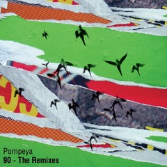 Pompeya - 90 (7he Myriads Remix)