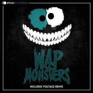 Monsters (Voltage Remix) by WAP 