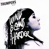 Natalie McCool - Wind Blows Harder (Thumpers Remix)