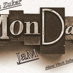 Monday Jam (Original)