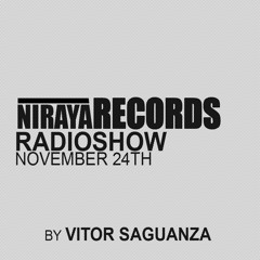 Niraya Radioshow November 24Th By Vitor Saguanza