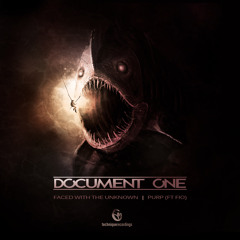 Document One - Faced With The Unknown [Technique Recordings]