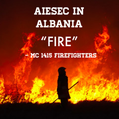 "Fire" by Gavin Degraw | Firefighters Remix | AIESEC in Albania