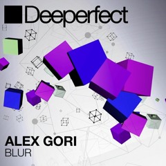 Alex Gori - Blur (Natch! & Dothen Remix)