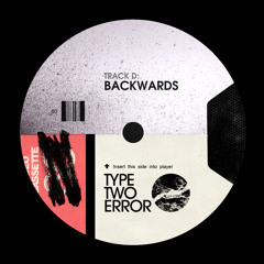 TYPE TWO ERROR - BACKWARDS