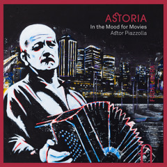 Piazzolla: Punta Del Este — Astoria