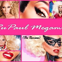 RuPaul Megamix Extended Remix 2014