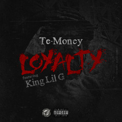 Loyalty Featuring King Lil G