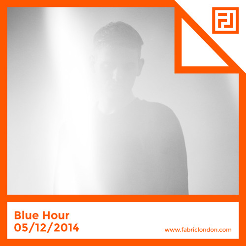 Blue Hour - FABRICLIVE x Hessle Audio Mix