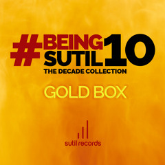 #BeingSutil10 - The Decade Collection - GOLD BOX