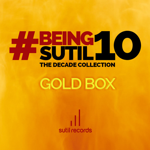 #BeingSutil10 - The Decade Collection - GOLD BOX