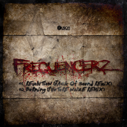 Frequencerz - Burning (Phuture Noize Remix)