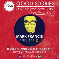 Good Stories @ Opart Café wth special guest DJ Mark Francis (06.12.2014)