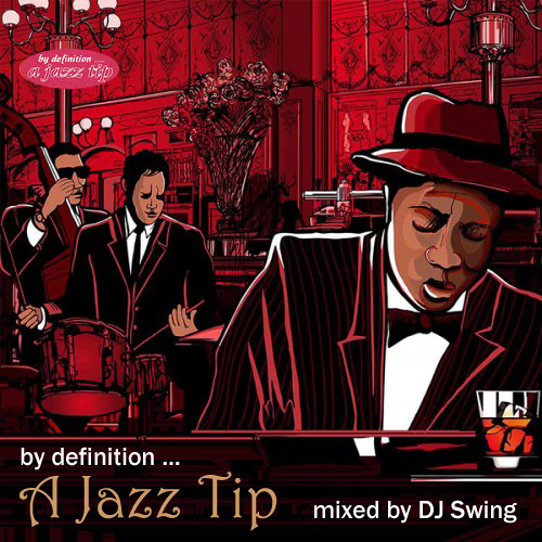 By Definition A Jazz Tip By Dj Swing Free Listening On