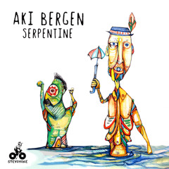 Aki Bergen – Serpentine (Original Mix)
