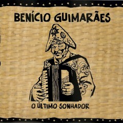Benício Guimarães - Vida de Nordestino (2014)