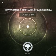 Labels - feat Emphasis, Phlage + Kaiza -