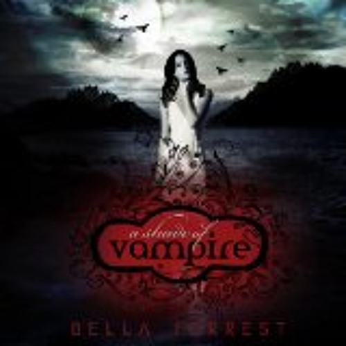 A Shade Of Vampire by  Bella Forrest, Narrated by  Emma Galvin, Zachary Webber and Kate Rudd