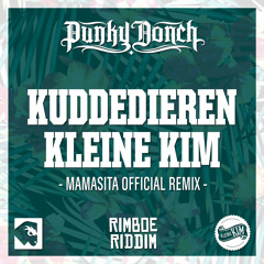 Punky Donch - Mamasita (KUDDEDIEREN & Kleine Kim Remix)
