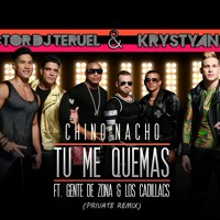 Chino Y Nacho - Tú Me Quemas (Remix Victor Dj Teruel & Krystyan B)promo